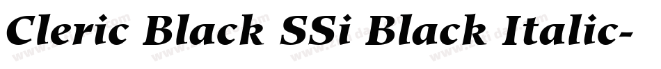 Cleric Black SSi Black Italic字体转换
